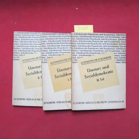Umsturz und Sozialdemokratie; 1. - 3. Teil. Schriftenreihe Demokratie und Sozialismus ; H. 11-13. 