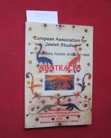 European Association for Jewish Studies and Judit Targaronta Borras (Ed.): Abstracts : 6th Congress, Toledo, 19-23 July 1998.