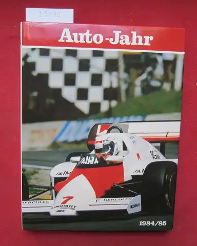 Piccard, Jean-Rodolphe, Martin Pfundner (Red.) und  EDITA SA (Hrsg.): Auto-Jahr - Nr. 32. 1984/85. 