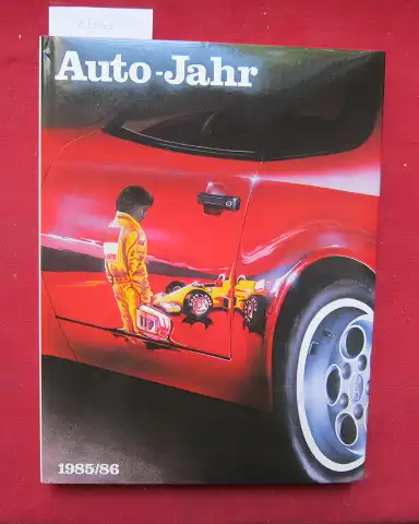 Piccard, Jean-Rodolphe, Martin Pfundner (Red.) und  EDITA SA (Hrsg.): Auto-Jahr - Nr. 33. 1985/86. 