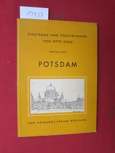 Bünz, Otto: Potsdam. Städtebau und Volksbildung ; Heft 1.