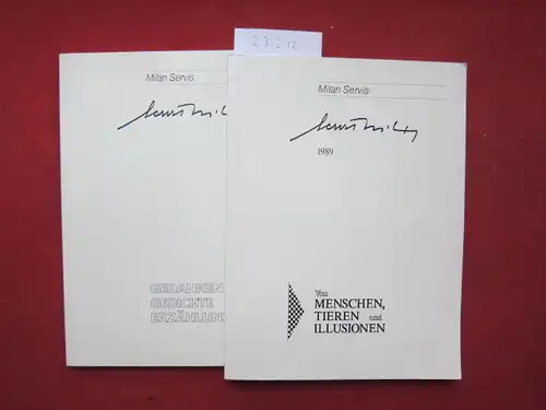 Servis, Milan: 1) Von Menschen, Tieren und Illusionen 2) Gedanken, Gedichte, Erzählungen. 