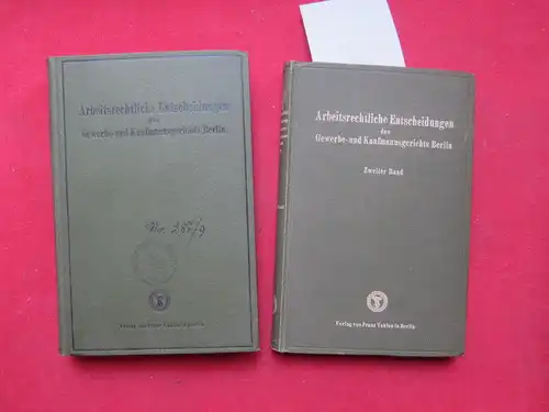 Wöbling, Paul (Hrsg.), Adolf Neumann und Ludwig Schultz: Arbeitsrechtliche Entscheidungen des Gewerbe  und Kaufmannsgerichts Berlin. Band 1 und 2. Fortsetzung der Sammlung "Aus der.. 