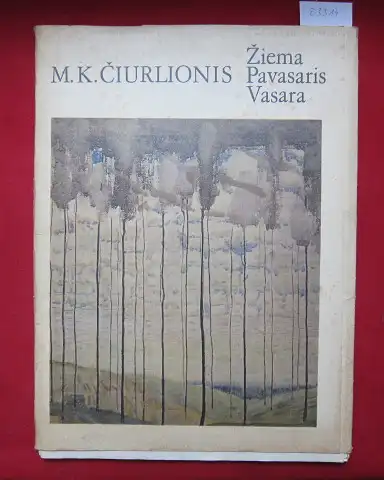 Landsbergis, V[ytautas] und Mikalojus Konstantinas Ciurlionis: Ziema Pavasaris Vasara. Winter- und Sommerblumen.  [5-sprachig]. 