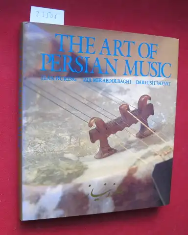 During, Jean, Zia Mirabdolbaghi and Dariush Safvat: The art of Persian music. [NO CD!] Lessons from Master Dariush Safvat. 