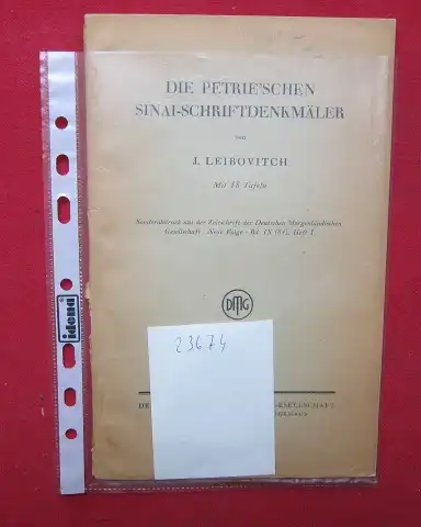 Leibovitch, J: Die Petrie`schen Sinai-Schriftendenkmäler. Sonderabdruck Zeitschrift d. Deutschen Morgenländischen Gesellschaft. N. F., Bd. 9 (84), H. 1. 