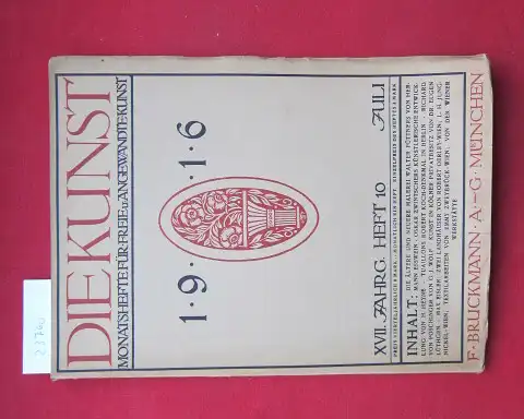 Kirchgraber, Paul [Schriftleiter]: Die Kunst. Heft 10 Juli 1916. Monatshefte für freie und angewandte Kunst. 