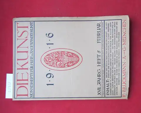 Kirchgraber, Paul [Schriftleiter]: Die Kunst. Heft 5 Februar 1916. Monatshefte für freie und angewandte Kunst. 