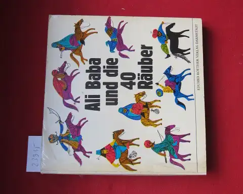 Maier, Rosy: Ali Baba und die 40 Räuber : Zeichnungen und Text. 