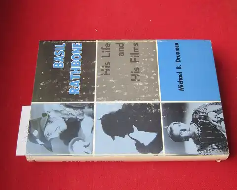 Druxman, Michael B: Basil Rathbone . His life and his films. 