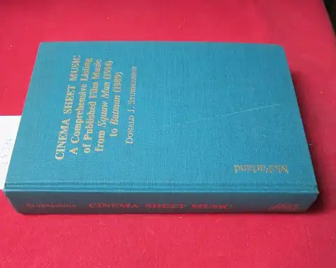Stubblebine, Donald J: Cinema sheet music. A comprehensive listing of published film music from Squaw Man (1914) to Batman (1989). 