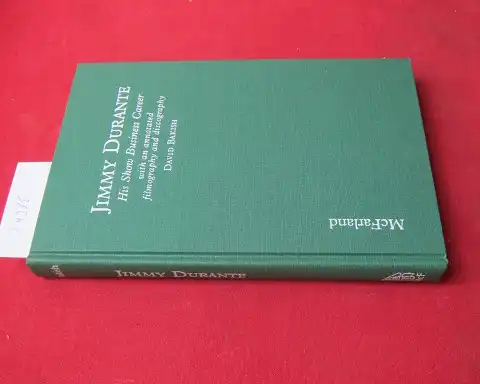 Bakish, David: Jimmy Durante : his show business career ; with an annotated filmography and discography. 