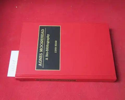 Kear, Lynn: Agnes Moorehead. A bio-bibliography. [Bio-biographies in the performing arts, no. 36]. 