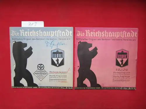 Ausländerdienst des B.V.V. [Hrsg.]: Die Reichshauptstadt - Nr. 22/1936 und 43/1937. Offizielles Organ des Berliner Verkehrs-Verein e.V. - Wochenprogramm unseren Gästen gewidmet. Nr. 22 /...