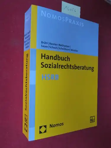 Brühl, Albrecht (Hrsg.): Handbuch Sozialrechtsberatung : HSRB. In Kooperation mit dem Deutschen Verein für Öffentliche und Private Fürsorge. 