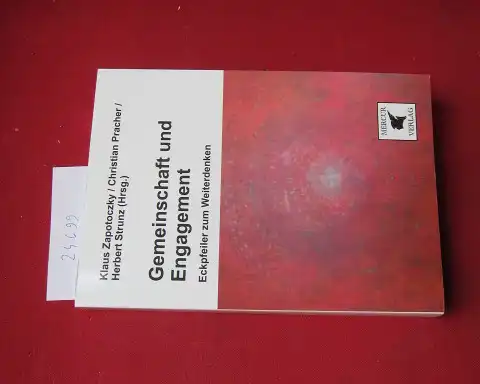 Zapotoczky, Klaus, Christian Pracher Herbert Strunz u. a: Gemeinschaft und Engagement : Eckpfeiler zum Weiterdenken. 