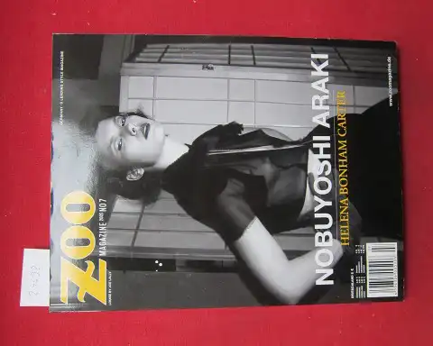 Lubbe, Sandor (ed.): Zoo Magazine 2005 No 7. Nobuyoshi Araki. Helena Bonham Carter. 