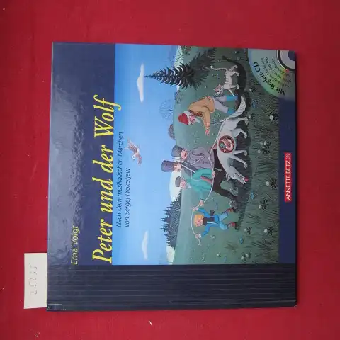 Janisch, Heinz und Erna Voigt: Peter und der Wolf; Nach dem musikalischen Märchen von Sergej Prokofjew. Mit Begleit-CD. Sprecher: Heinz Janisch. 