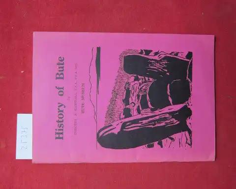 Marshall, Dorothy N: History of Bute. 