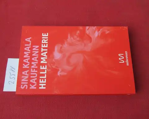Kaufmann, Sina Kamala: Helle Materie : nahphantastische Erzählungen. 