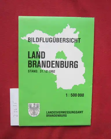 Landesvermessungsamt Brandenburg (Hrsg.): Bildflugübersicht Land Brandenburg. Stand 31.12.1992. Maßstab 1:500000. Landesvermessung Brandenburg. 