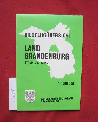 Landesvermessungsamt Brandenburg (Hrsg.): Bildflugübersicht Land Brandenburg. Stand 31.12.1992. Maßstab 1:500000. Landesvermessung Brandenburg.