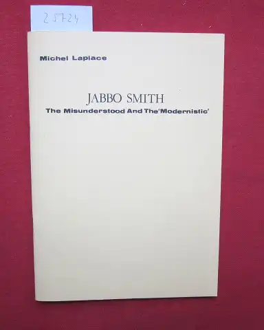 Laplace, Michel: Jabbo Smith : the misunderstood and the "modernistic". [English transl. by Denis Egan] / Jazzfreund-Publikation ; Nr. 36. 