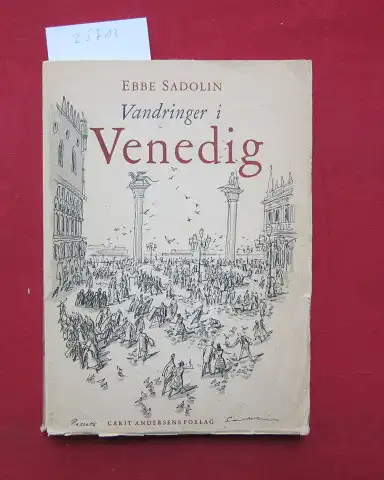 Sadolin, Ebbe: Vandringer i Venedig. 