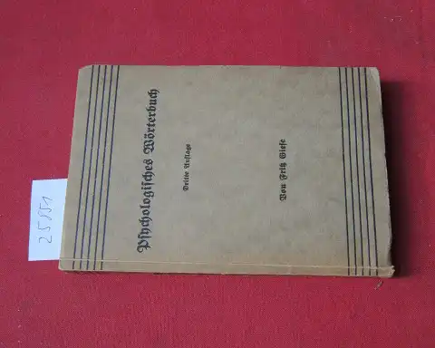 Giese, Fritz: Psychologisches Wörterbuch.