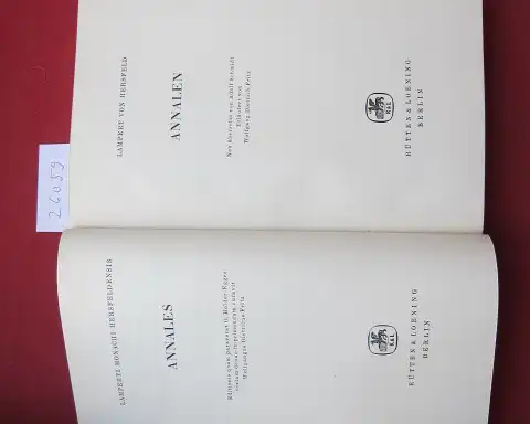 Hersfeld, Lampert von, Wolfgang Dietrich Fritz und Adolf Schmidt: Annalen - Annales. [zweisprachig: deutsch- latein] Neu übers. v. Adolf Schmidt. Erl. v. Wolfgang Dietrich Fritz / Ausgewählte Quellen zur deutschen Geschichte des Mittelalters ; Bd. 13. 