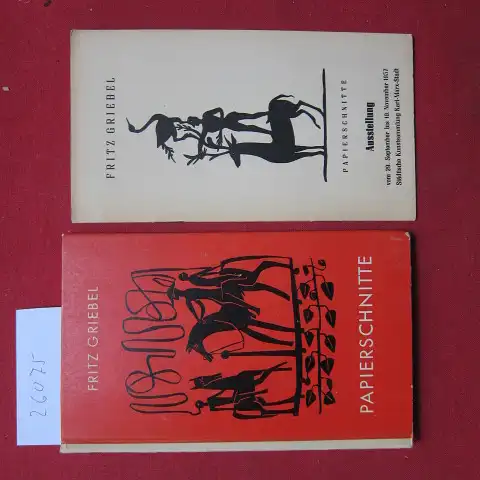 Griebel, Fritz und Johanne Müller: Papierschnitte. BEILAGE: Programmheft zur Ausstellung Papierschnitte, 1957, Karl-Marx-Stadt. Mit e. Einf. von Johanne Müller / Zwinger-Bücher. 