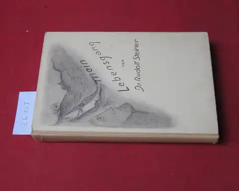 Steiner, Rudolf und Marie Steiner: Mein Lebensgang. Mit e. Nachw. von Marie Steiner. [Es sind beigegeben 2 Hs. Proben + 4 Bildn. Rudolf Steiners]. 
