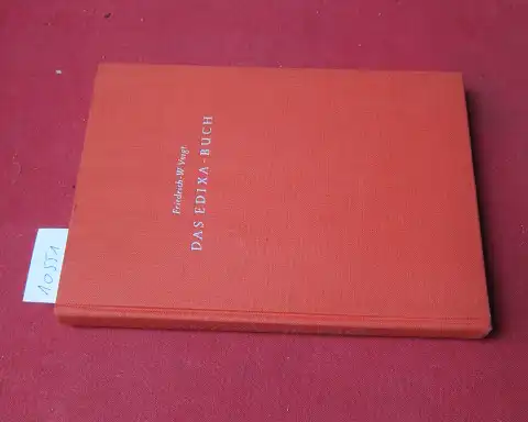 Voigt, Friedrich-W: Das Edixa-Buch. Ein Buch der Praxis. 