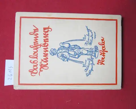 Rieß, Paul: Das lachende Nürnberg : Eine Ausw. lustiger Gedichte in Nürnberger Mundart. Pausula. 