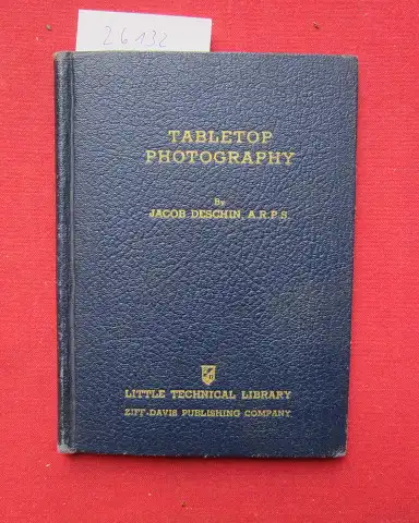 Deschin, Jacob: Tabletop photography. 