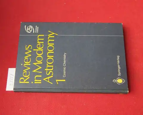 Klare, Gerhard (ed.): Cosmic chemistry. Reviews in modern astronomy 1. [Astronomische Gesellschaft]. 