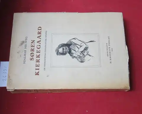 Helweg, Hjalmar: Doeren Kierkegaard. En psykiatrisk-psykologisk Studie. 