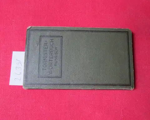 Frantz, G[unther]: Russisches Tornisterwörterbuch mit vollständiger Aussprache. 