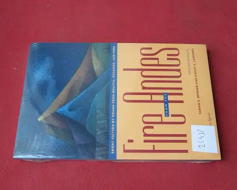 Benner, Susan E. (ed.) and Kathy S. Leonard (ed.): Fire from the Andes. Short fiction by women from Bolivia, Ecuador, and Peru. Foreword by Majorie Agosin. 