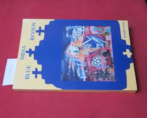 Anaya, Rudolfo A. (ed.), Henry Roth Adrian C. Louis a. o: Blue Mesa Reciew. Number 5. [The Creative Writing Center at the University of New Mexico]. 