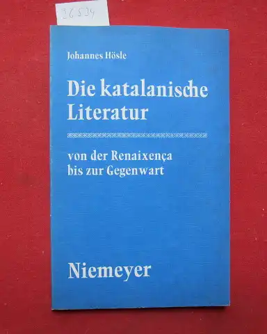 Hösle, Johannes: Die katalanische Literatur von der Renaixença bis zur Gegenwart. 