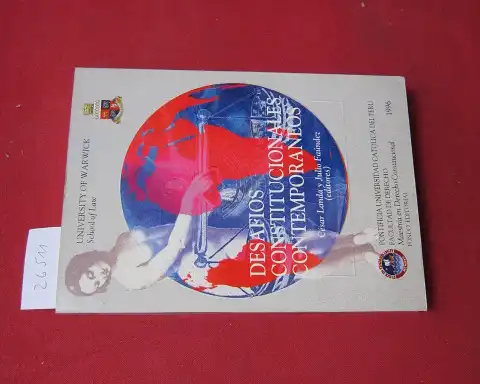 Landa, Cesar and Julio Faundez: Contemporary constitutional challenges. [University of Warwick. School of Law]. 