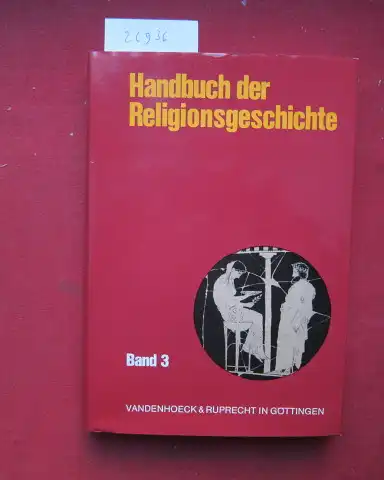 Asmussen, Jes Peter, Jörgen Laessoe und Carsten Colpe: Handbuch der Religionsgeschichte; Bd. 3. [Berecht. Übers. aus d. Dän. durch Richard Gereke u. a.]. 