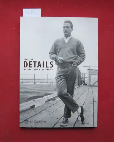 Sims, Josh: Details : worauf es beim Mann ankommt. 
