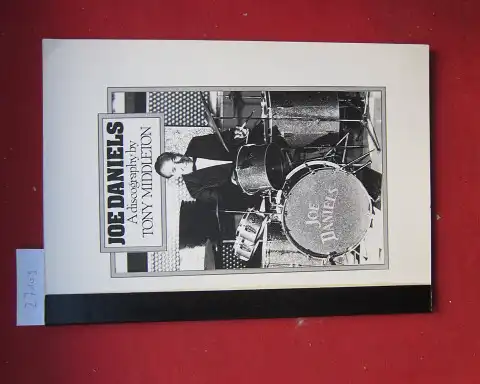 Middleton, Tony: Joe Daniels. A discography.