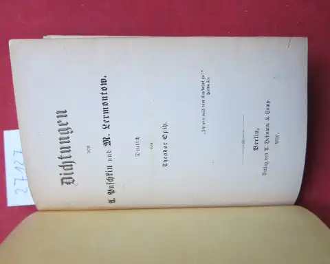 Puschkin, Alexander und Michail Jurjewitsch Lermontow: Dichtungen. Deutsch von Theodor Opitz. 