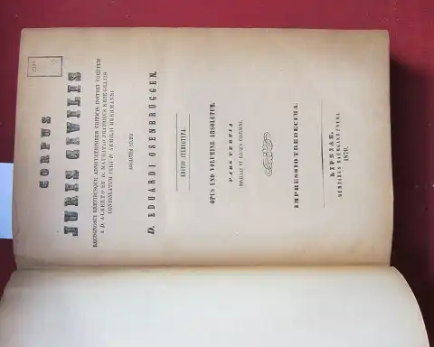 Herrmann, Emil, Albert Kriegel und Moritz Kriegel: Corpus Juris Civilis. [3 Bände] Recognoverunt Adnotationibusque Criticis Instructum. Ediderunt D. Albertus et D. Mauritius Fratres Kriegeliui, D. Aemilius Herrmann, D. Eduardus Osenbrueggen. 