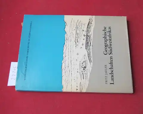 Jaeger, Fritz: Geographische Landschaften Südwestafrikas. Wissenschaftliche Forschung in Südwestafrika ; Folge 2. 