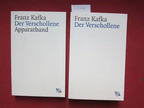 Kafka, Franz, Hans-Gerd Koch (Red.) und Jost Schillimeit (Hrsg.): Der Verschollene. Text- + Apparatband. Schriften. Tagebücher. Kritische Ausgabe. 