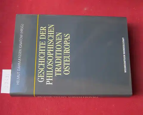 Dahm, Helmut (Hrsg.), Assen Ignatow (Hrsg.) Gustav A. Wetter u. a: Geschichte der philosophischen Traditionen Osteuropas. 